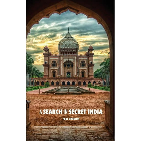 A Search in Secret India, (Hardcover)