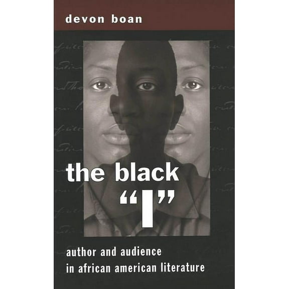 African-American Literature and Culture: The Black «I» (Paperback)