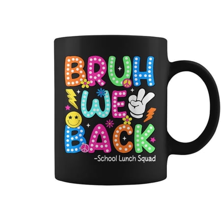 Bruh We Back School Lunch Squad Lunch Lady Back To School Co