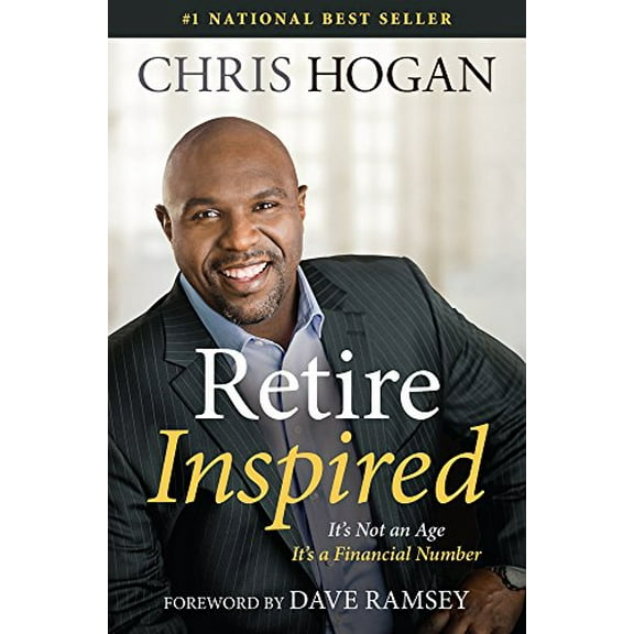 Pre-Owned Retire Inspired: It's Not an Age, it's a Financial Number Paperback