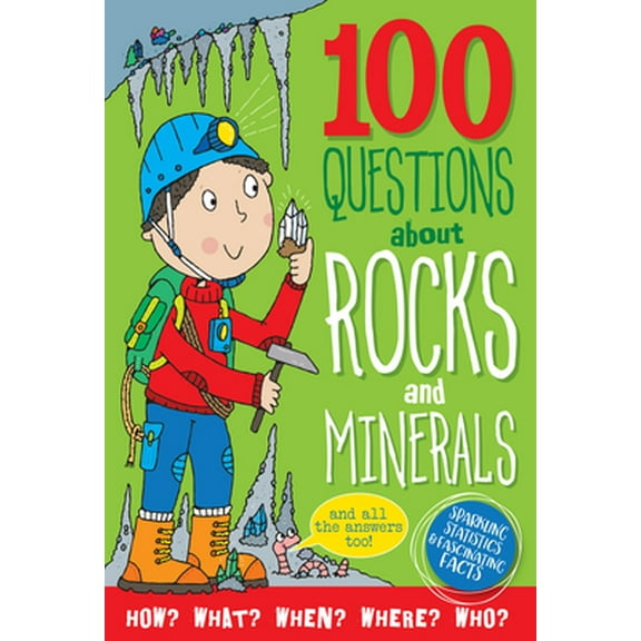 Pre-Owned 100 Questions about Rocks & Minerals (Misc.) 1441331271 9781441331274