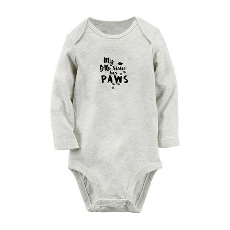 

MY BIG SISTER HAS PAWS Funny Rompers Newborn Baby Unisex Bodysuits Infant Jumpsuits Toddler 0-12 Months Kids Long Sleeves Oufits (Gray 6-12 Months)