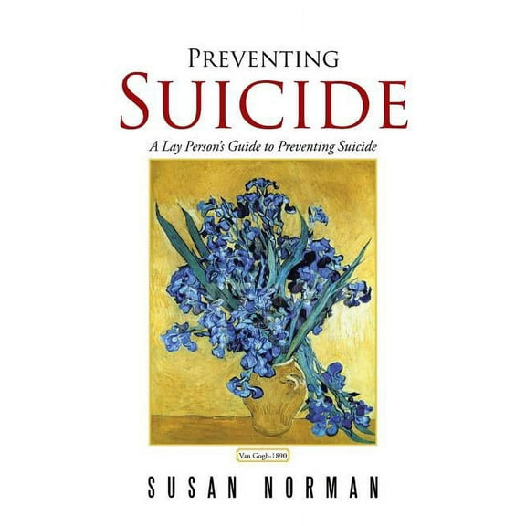 Preventing Suicide: A Lay Person's Guide to Preventing Suicide, (Paperback)