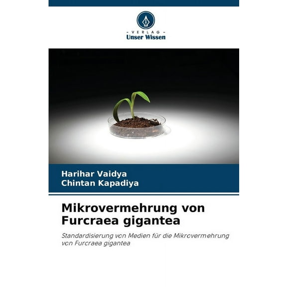 Mikrovermehrung von Furcraea gigantea, (Paperback)