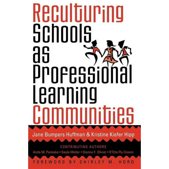 Reculturing Schools as Professional Learning Communities (Paperback)