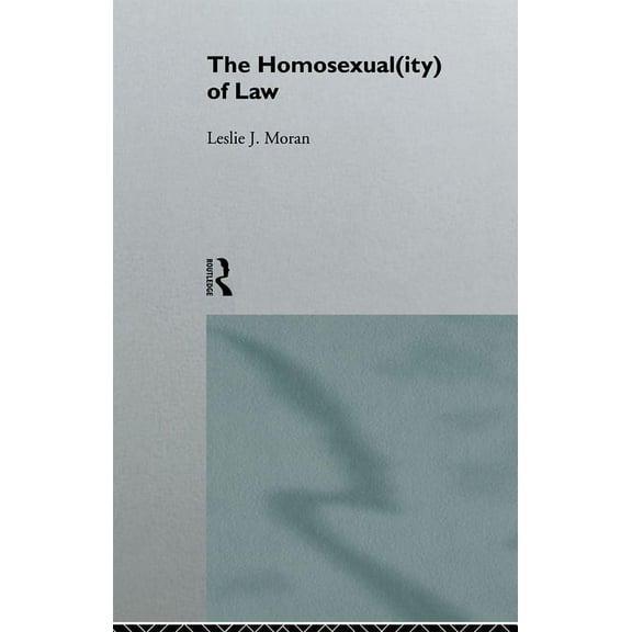 The Homosexual(ity) of law, (Paperback)