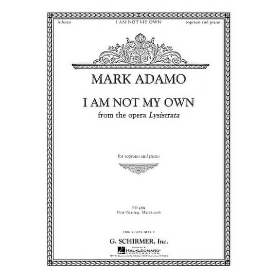 I Am Not My Own from Lysistrata : Soprano and Piano (Paper