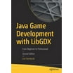 Java Game Development with Libgdx: From Beginner to Professional ...