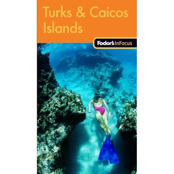 Pre-Owned Fodor's In Focus Turks & Caicos Islands, 1st Edition (Travel Guide) (Paperback) 1400003881 9781400003884
