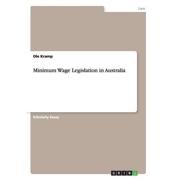 Minimum Wage Legislation in Australia (Paperback)