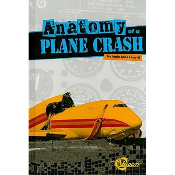 Pre-Owned Anatomy of a Plane Crash (Hardcover) 1429647965 9781429647960