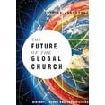 thumbnail image 2 of Operation World Resources The Future of the Global Church: History, Trends and Possibilities, (Paperback), 2 of 3