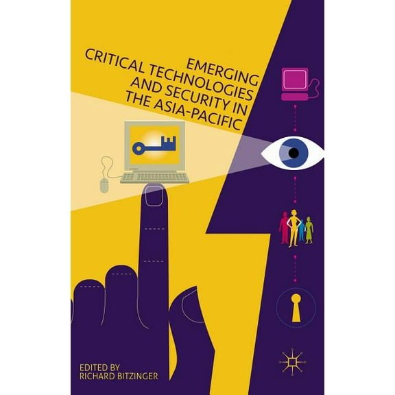 Emerging Critical Technologies and Security in the Asia-Pacific, (Hardcover)