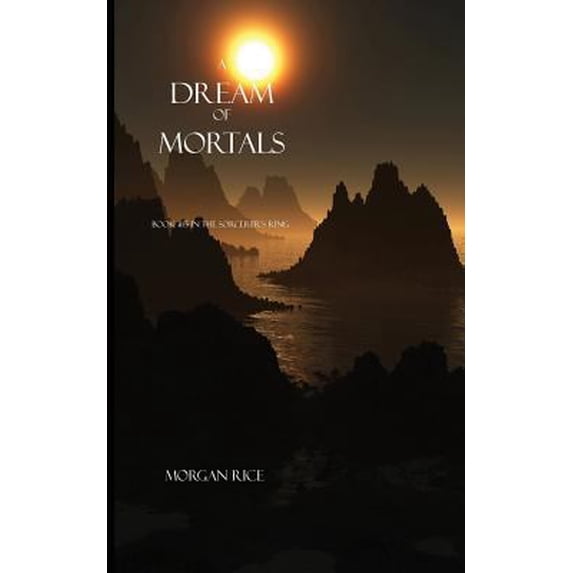 Pre-Owned A Dream of Mortals (Book #15 in the Sorcerer's Ring) (Paperback) 1632910918 9781632910912