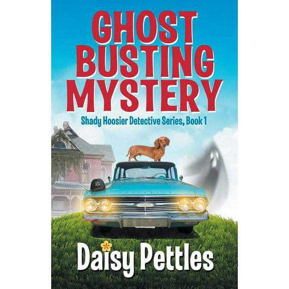 Shady Hoosier Detective Agency Ghost Busting Mystery, Book 1, (Paperback)