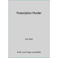 thumbnail image 1 of Pre-Owned Prescription Murder (Unknown) 0451099974 9780451099976, 1 of 1