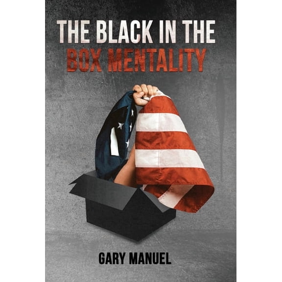 The Black in the Box Mentality, (Hardcover)