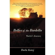 Belles of the Bordello : Mattie's Journey