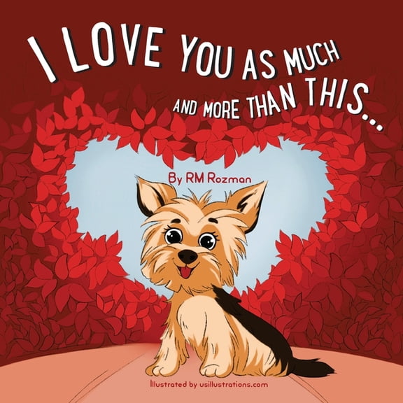 I Love You As Much And More Than This, (Paperback)