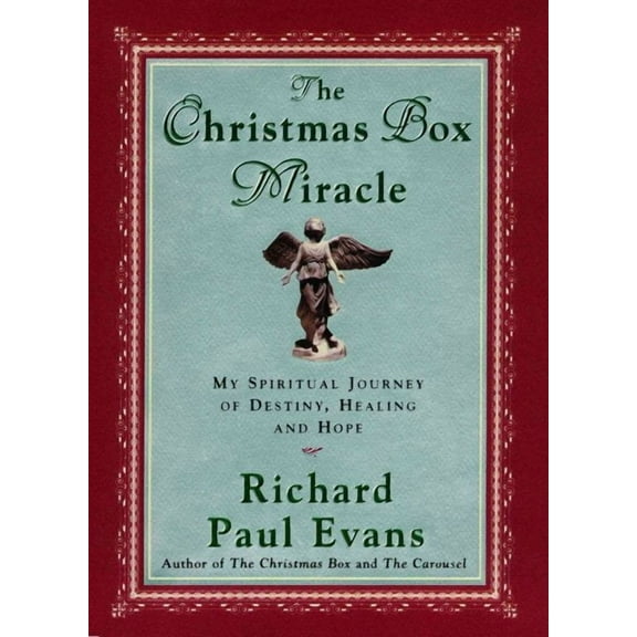 The Christmas Box Miracle : My spiritual Journey of Destiny, Healing and Hope (Paperback)
