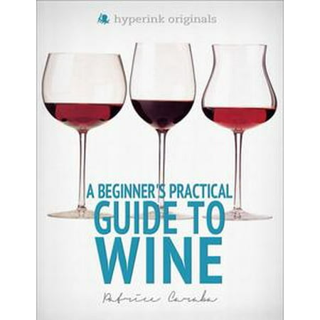 How to Buy the World's Best Wines (For Less Than $20) - eBook