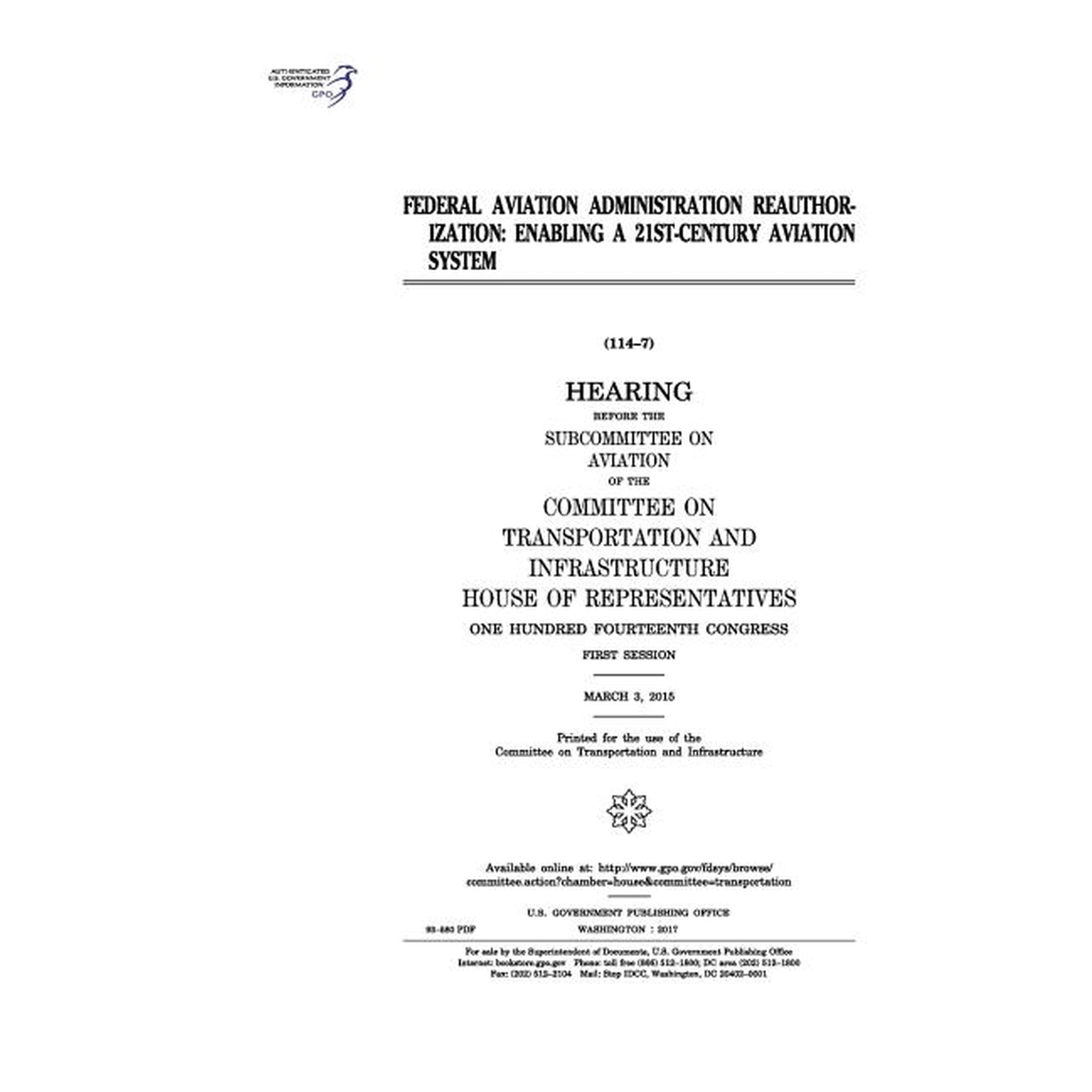 Federal Aviation Administration reauthorization: enabling a 21st-century aviation system (Paperback)