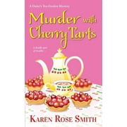 KAREN ROSE SMITH A Daisy's Tea Garden Mystery: Murder with Cherry Tarts (Series #4) (Paperback)