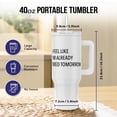 thumbnail image 2 of I Feel Like Im Already Tired Tomorrow, 40oz Tumbler, 2 of 7