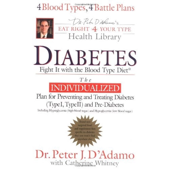Pre-Owned Diabetes: Fight It with the Blood Type Diet (The Eat Right 4 Your Type Library) (Hardcover) 0399151028 9780399151026