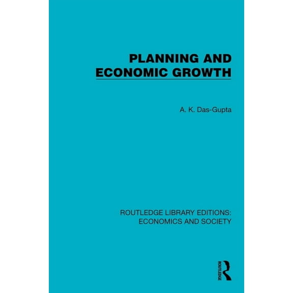 Routledge Library Editions: Economics an Planning and Economic Growth, (Hardcover)