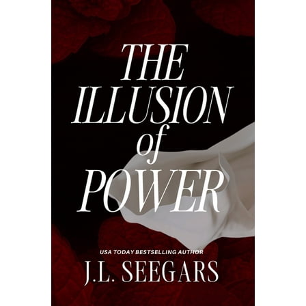 Passion and Politics The Illusion of Power, Book 1, (Paperback)