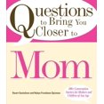 thumbnail image 1 of Questions pour Vous Rapprocher de Maman: Plus de 100 Amorces de Conversation pour les Mères et les Enfants de Tout Âge, 1 of 1