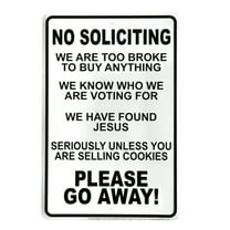 No Soliciting Found Jesus We Are Broke GO AWAY Yard Fence Home Door Decor Sign