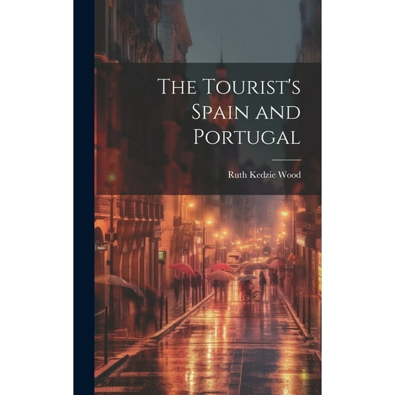 The Tourist's Spain and Portugal (Hardcover)