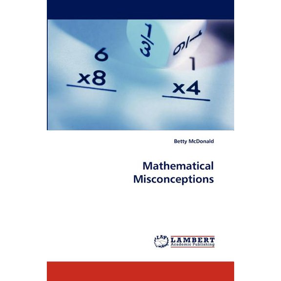 Mathematical Misconceptions, (Paperback)