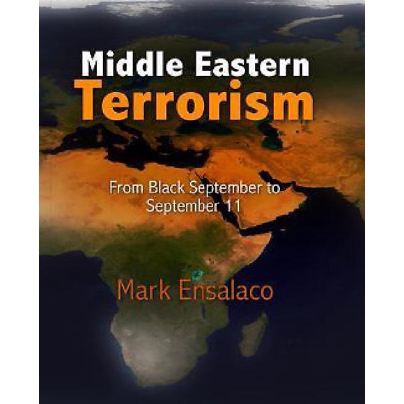Middle Eastern Terrorism: From Black September to September 11
