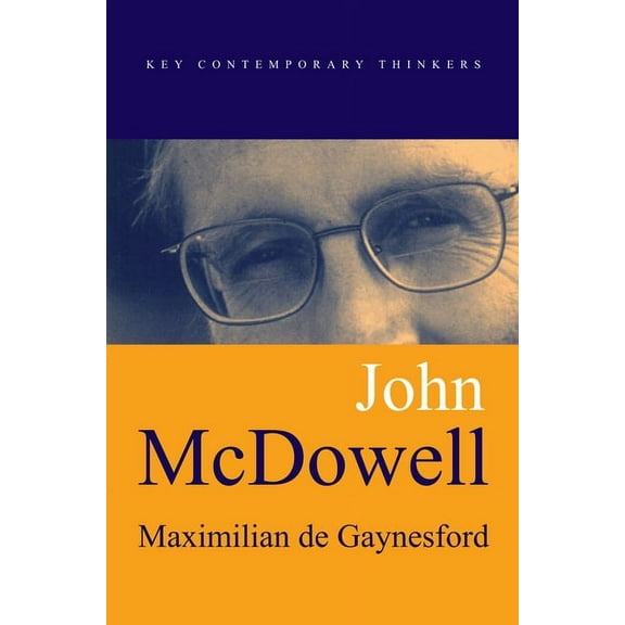 Key Contemporary Thinkers John McDowell, (Paperback)