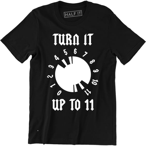 Turn It Up To 11 Movie Metal Music Funny Men's Musician Band Artist T-Shirt
