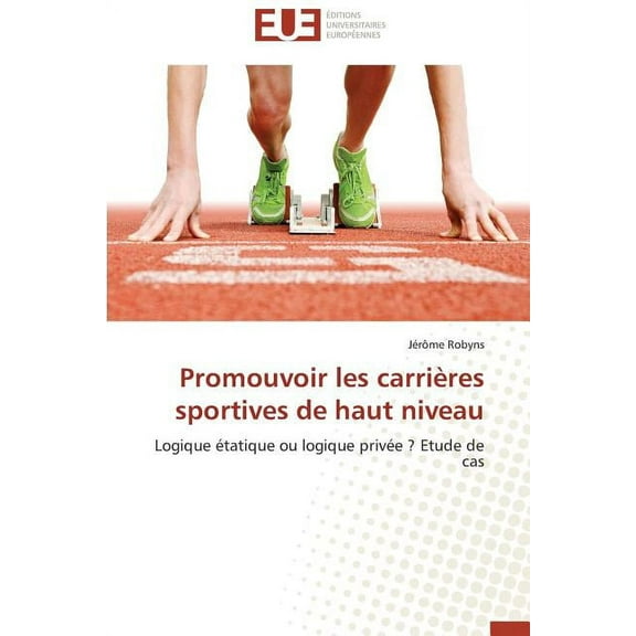 Promouvoir Les Carri�res Sportives de Haut Niveau (Paperback)
