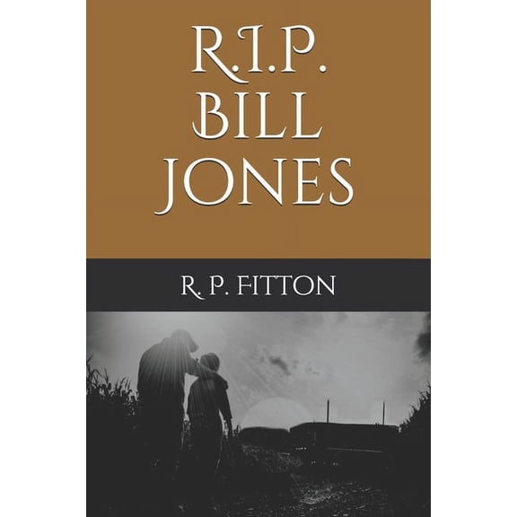 R.I.P. Bill Jones (Paperback)