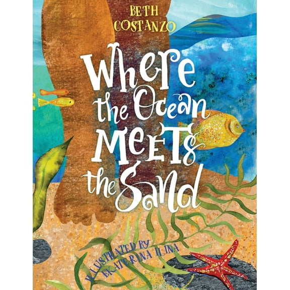 Where the Ocean Meets the Sand - Children's Book of the Ocean for Ages 3-8, Discover All The Exciting Things You Can See, (Paperback)
