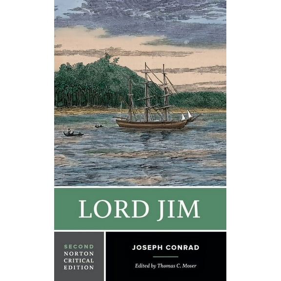 Norton Critical Editions Lord Jim: A Norton Critical Edition, Book 0, (Paperback)