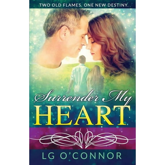 Caught Up in Love Surrender My Heart: A Second Chance Romance, Book 3, (Paperback)