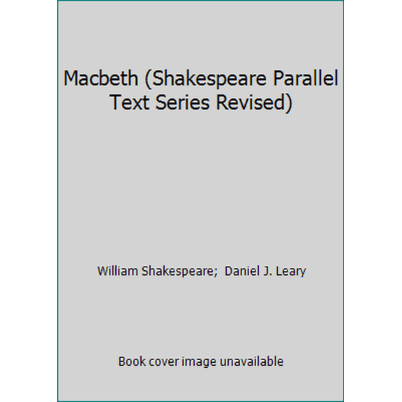 Pre-Owned Macbeth (Shakespeare Parallel Text Series Revised) (Hardcover) 078077034X 9780780770348
