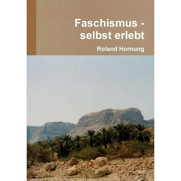 Faschismus - selbst erlebt, (Paperback)