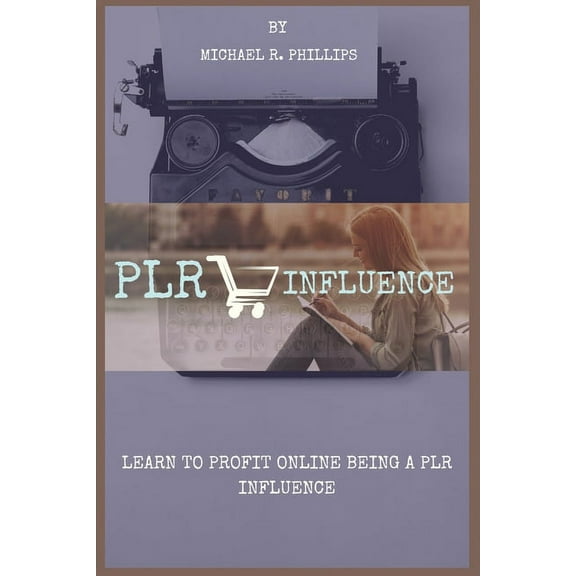Plr Profit: Learn to Profit Online Being a Plr Influencer