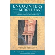 Travelers' Tales Guides: Encounters with the Middle East : True Stories of People and Culture That Help You Understand the Region (Paperback)