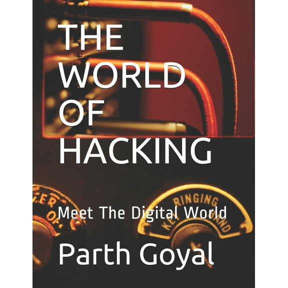 The World of Hacking (Paperback)
