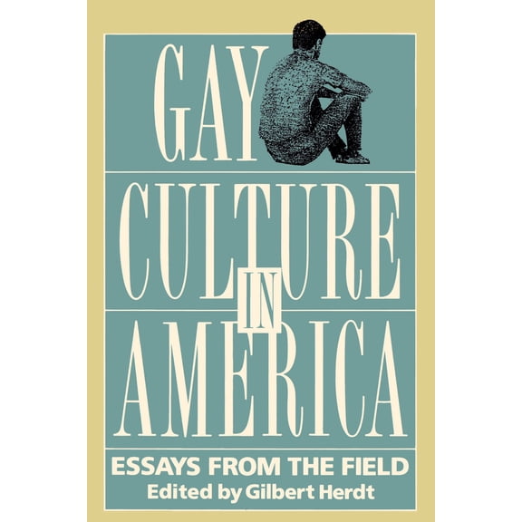Gay Culture in America : Essays from the Field (Paperback)