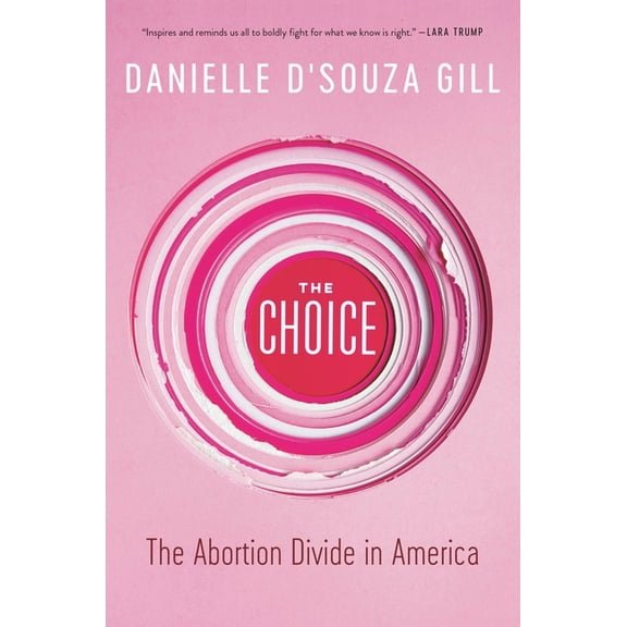 The Choice: The Abortion Divide in America, (Paperback)